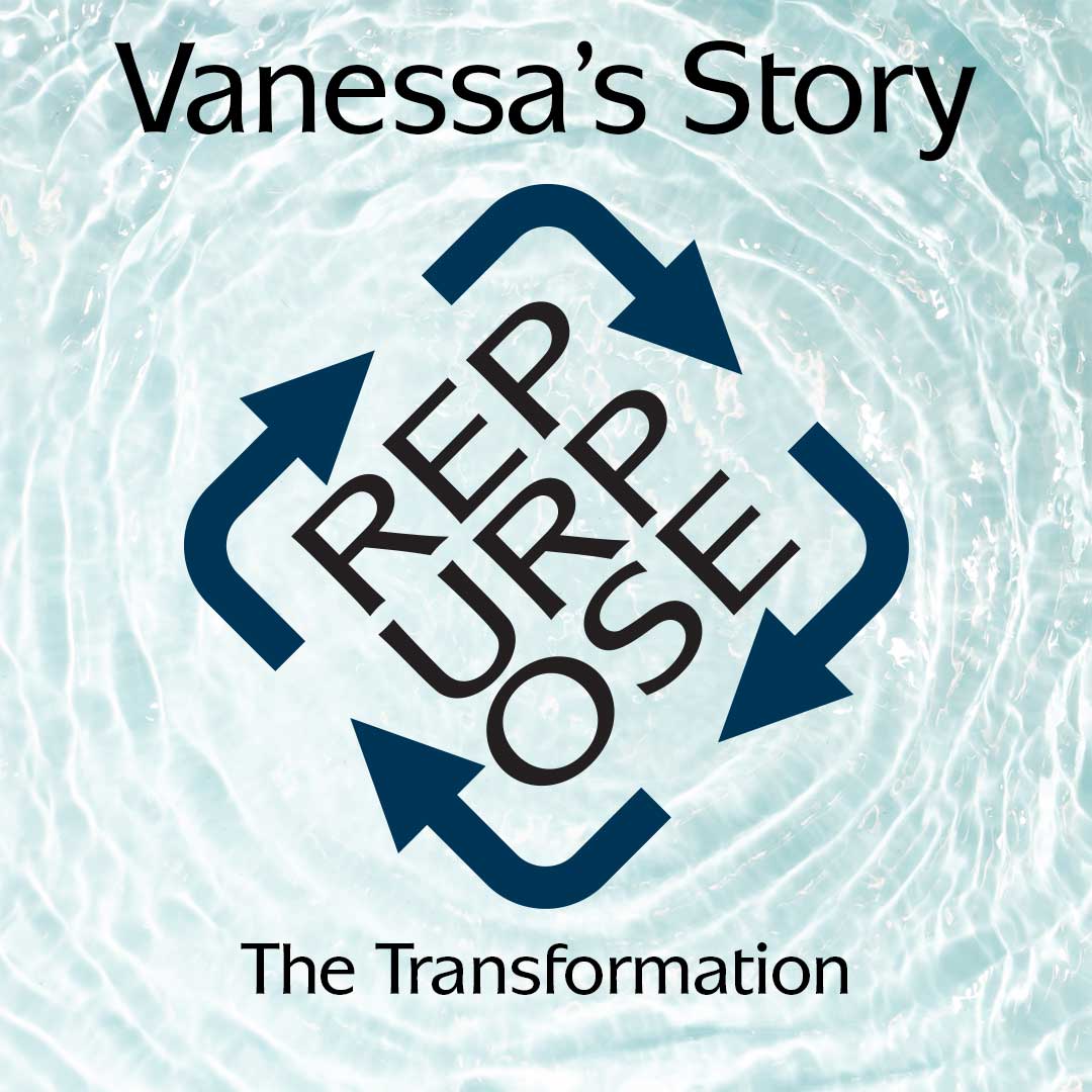 REPURPOSE Framework Vanessa's Story